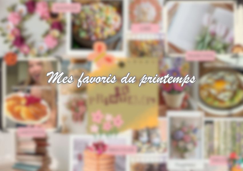 Mes favoris du printemps